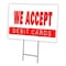 Signmission We Accept Debit Cards Yard & Stake outdoor plastic coroplast window, C-1216 We Accept Debit Cards C-1216 We Accept Debit Cards - alternate 1